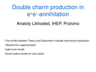 Double charm production in e + e - -annihilation