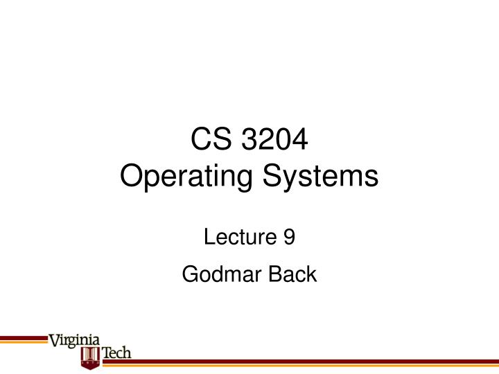 cs 3204 operating systems