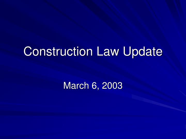 construction law update