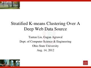 Stratified K-means Clustering Over A Deep Web Data Source