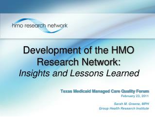Development of the HMO Research Network: Insights and Lessons Learned