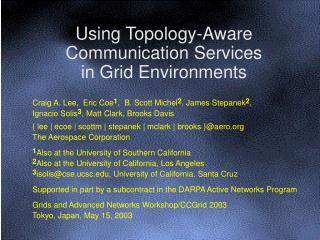 Using Topology-Aware Communication Services in Grid Environments