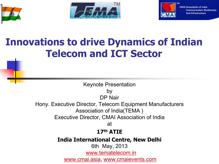 innovations to drive dynamics of indian telecom and ict sector