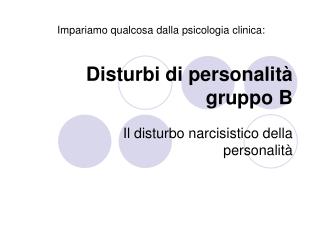 disturbi di personalit gruppo b