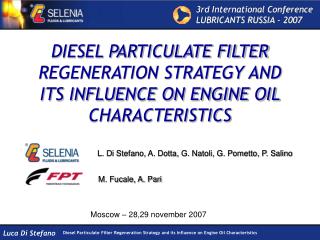 DIESEL PARTICULATE FILTER REGENERATION STRATEGY AND ITS INFLUENCE ON ENGINE OIL CHARACTERISTICS