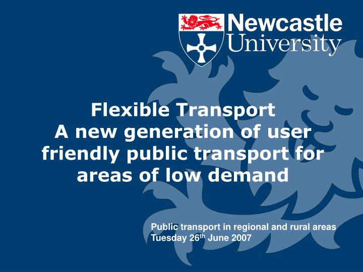 flexible transport a new generation of user friendly public transport for areas of low demand