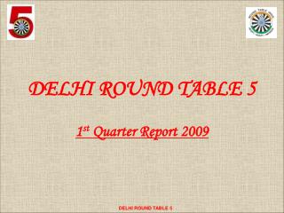 DELHI ROUND TABLE 5