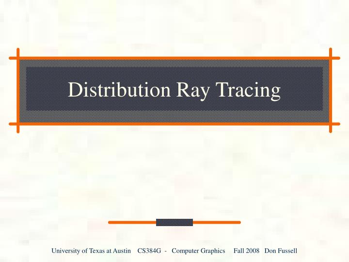 distribution ray tracing