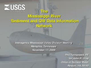 The Mississippi River Sediment and QW Data Information Network