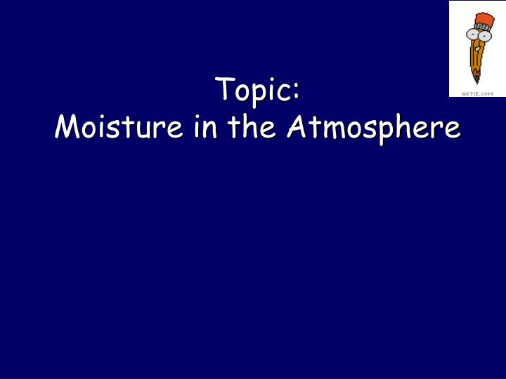 topic moisture in the atmosphere