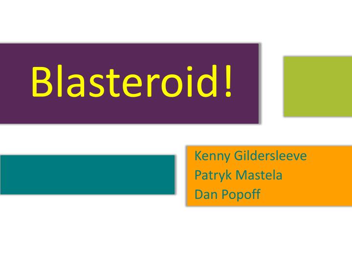 blasteroid