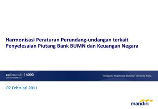 harmonisasi peraturan perundang undangan terkait penyelesaian piutang bank bumn dan keuangan negara