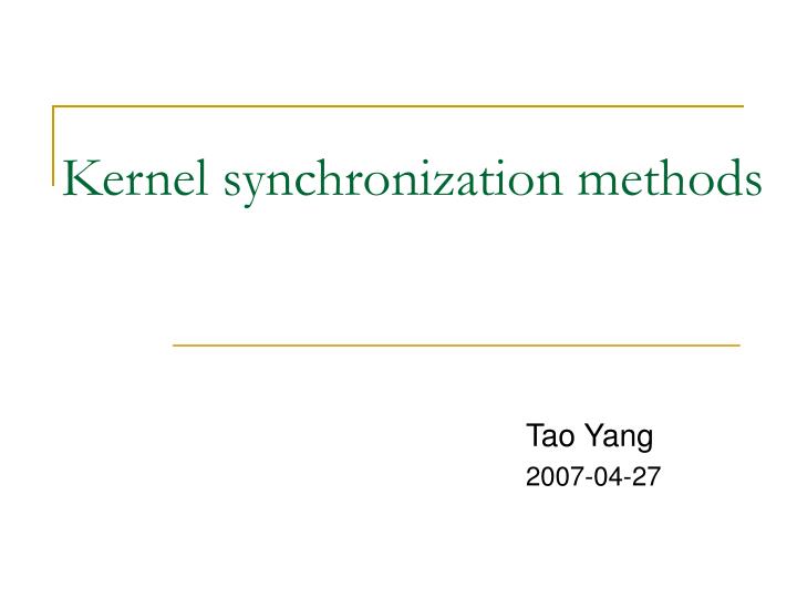 kernel synchronization methods