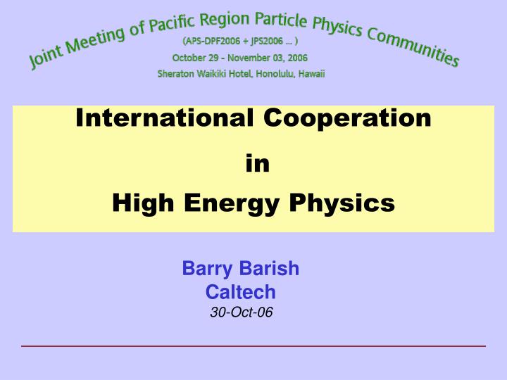 international cooperation in high energy physics