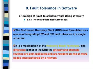 8 . Fault Tolerance in Software