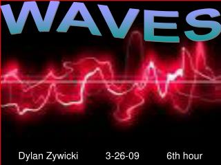Dylan Zywicki 3-26-09 6th hour