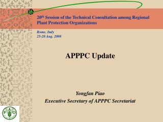 APPPC Update Yongfan Piao Executive Secretary of APPPC Secretariat