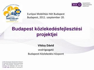 Budapest közlekedésfejlesztési projektjei