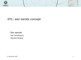 dtl een eerste concept
