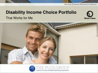 Disability Income Choice Portfolio