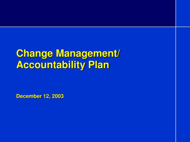 change management accountability plan december 12 2003