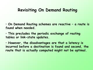 Revisiting On Demand Routing