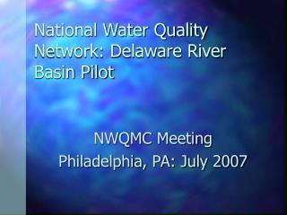 National Water Quality Network: Delaware River Basin Pilot