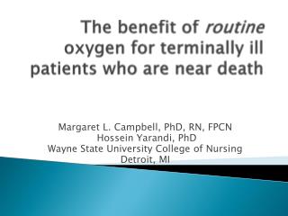 The benefit of routine oxygen for terminally ill patients who are near death