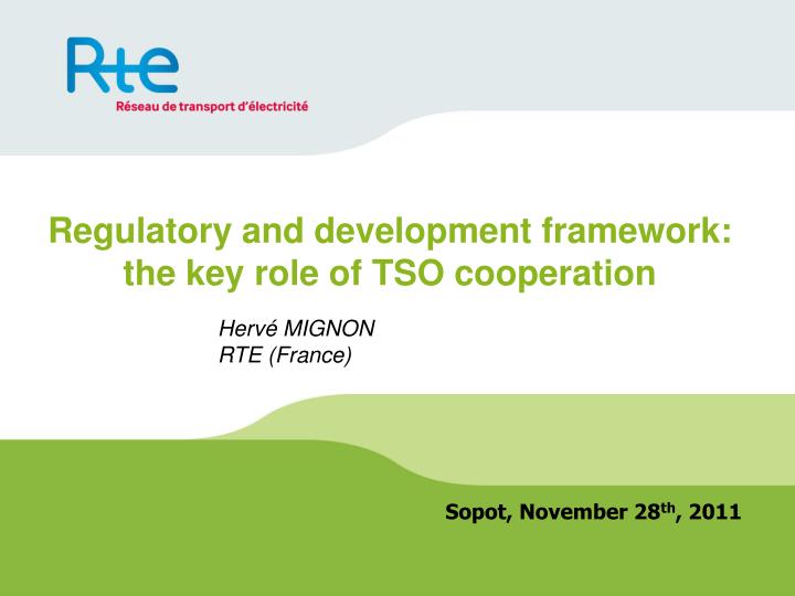 regulatory and development framework the key role of tso cooperation