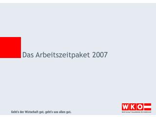 das arbeitszeitpaket 2007