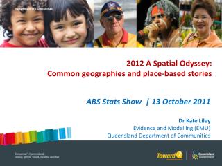 2012 A Spatial Odyssey: Common geographies and place-based stories
