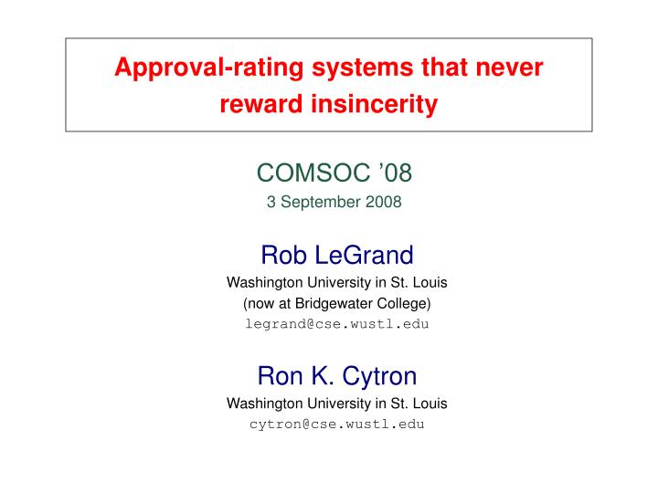 approval rating systems that never reward insincerity