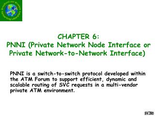 CHAPTER 6: PNNI (Private Network Node Interface or Private Network-to-Network Interface)