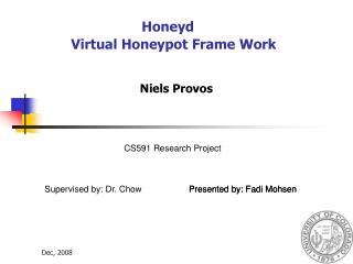 Honeyd Virtual Honeypot Frame Work