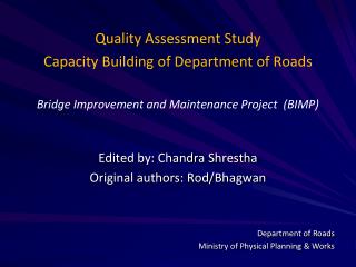 Quality Assessment Study Capacity Building of Department of Roads