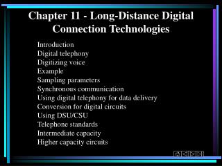 Chapter 11 - Long-Distance Digital Connection Technologies