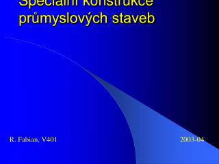 speci ln konstrukce pr myslov ch staveb