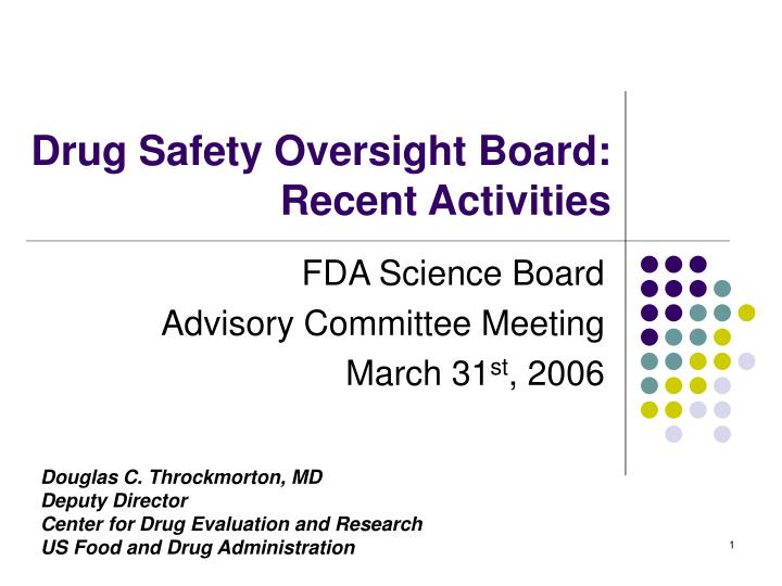 drug safety oversight board recent activities