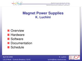 Magnet Power Supplies K. Luchini