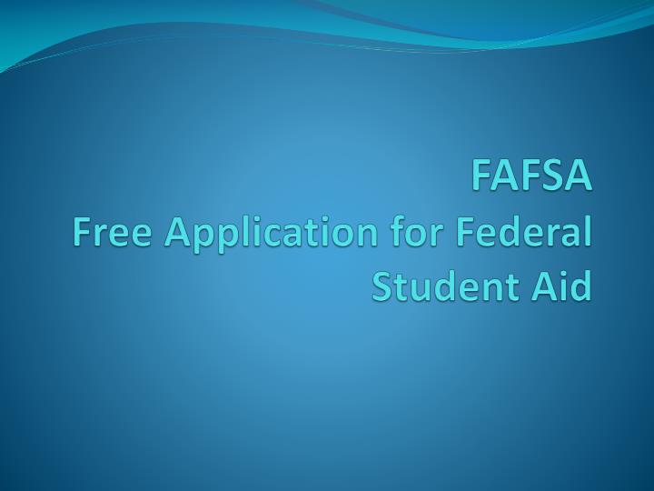 fafsa free application for federal student aid