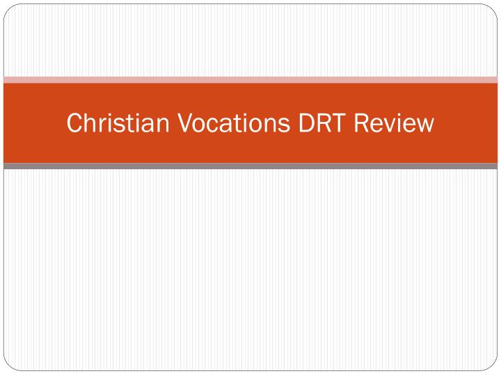 christian vocations drt review
