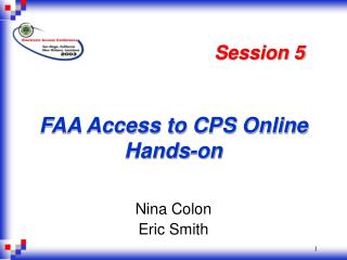 FAA Access to CPS Online Hands-on