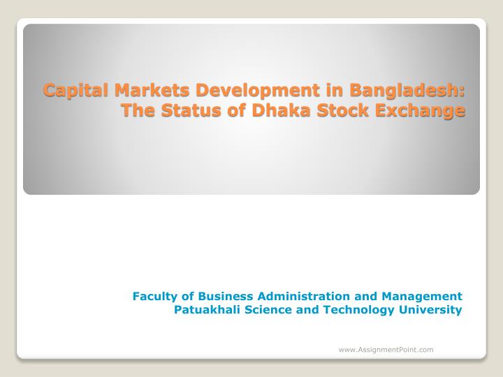capital markets development in bangladesh the status of dhaka stock exchange