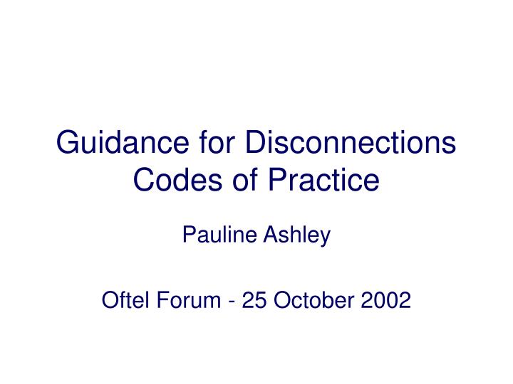 guidance for disconnections codes of practice