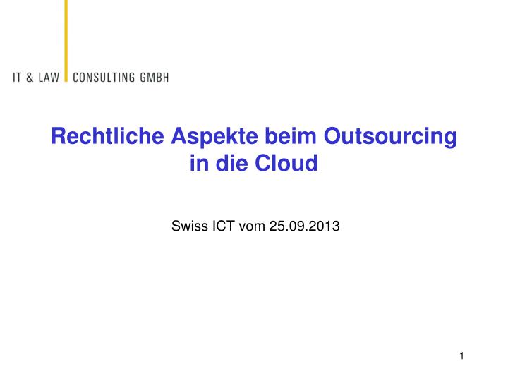 rechtliche aspekte beim outsourcing in die cloud