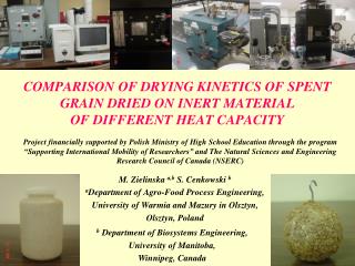 COMPARISON OF DRYING KINETICS OF SPENT GRAIN DRIED ON INERT MATERIAL OF DIFFERENT HEAT CAPACITY