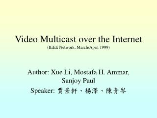 Video Multicast over the Internet (IEEE Network, March/April 1999)
