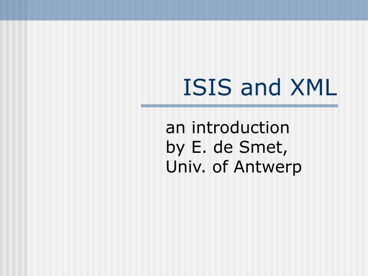 isis and xml