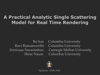 A Practical Analytic Single Scattering Model for Real Time Rendering
