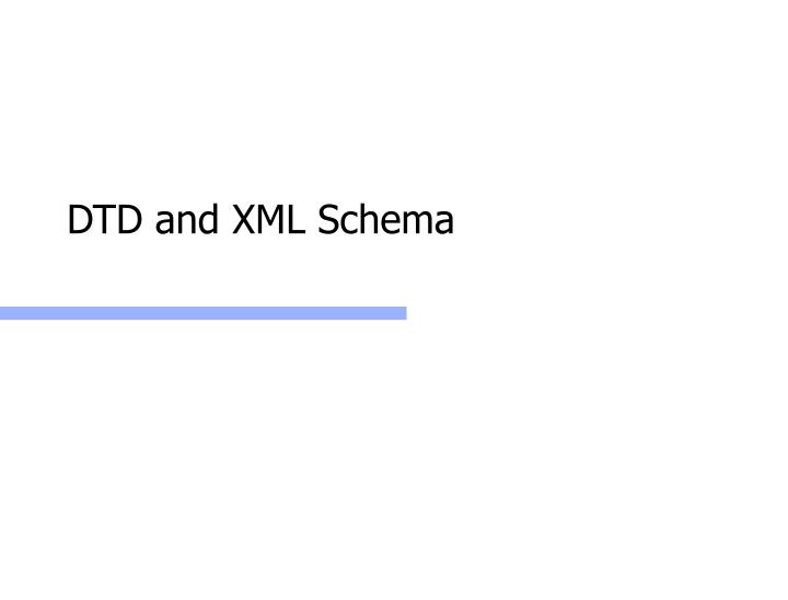 dtd and xml schema